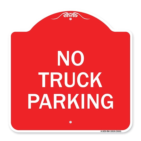 Signmission Designer Series No Parking No Truck Parking, Red & White Aluminum Sign, 18" x 18", RW-1818-23661 A-DES-RW-1818-23661